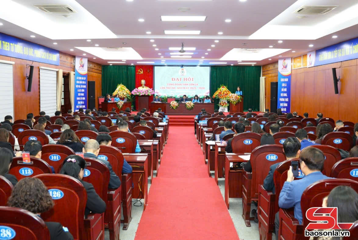 Đại hội đại biểu Công đoàn tỉnh Sơn La lần thứ XVI, nhiệm kỳ 2025-2030
